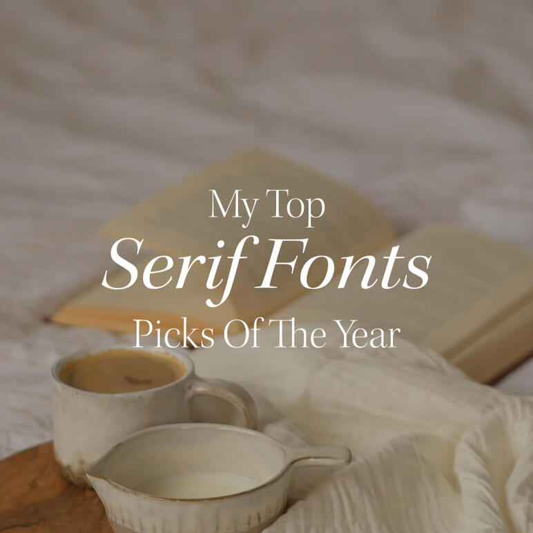 My Top Serif Fonts Picks Of The Year